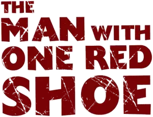 The Man with One Red Shoe Logo