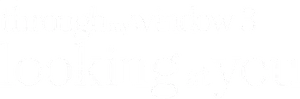Through My Window: Looking at You Logo