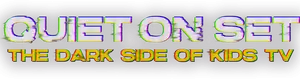 Quiet on Set: The Dark Side of Kids TV Logo