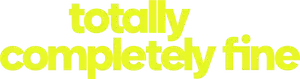 Totally Completely Fine Logo