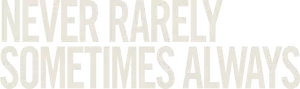 Never Rarely Sometimes Always Logo