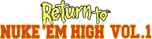 Return to Nuke 'Em High Volume 1 Logo