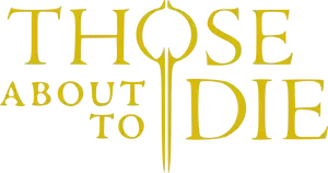 Those About to Die Logo