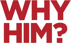 Why Him? Logo