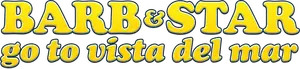 Barb and Star Go to Vista Del Mar Logo