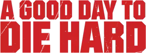 A Good Day to Die Hard Logo