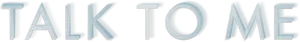 Talk to Me Logo