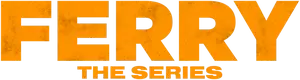 Ferry: The Series Logo