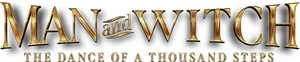 Man and Witch: The Dance of a Thousand Steps Logo