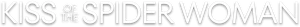 Kiss of the Spider Woman Logo