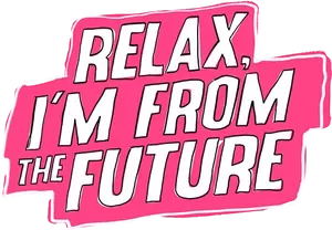 Relax, I'm from the Future Logo
