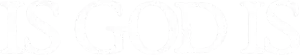 Is God Is Logo