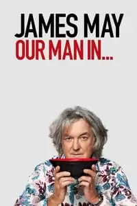 James May: Our Man in... Poster