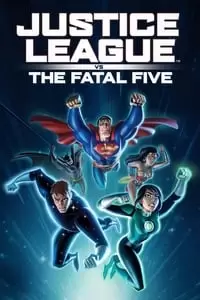 Justice League vs the Fatal Five Poster