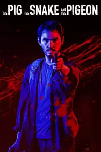 The Pig, the Snake and the Pigeon Poster