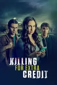 Killing for Extra Credit Poster