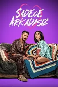 Sadece Arkadasiz Poster