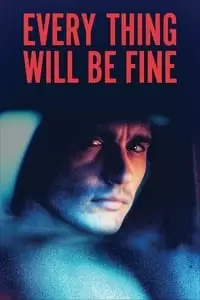 Every Thing Will Be Fine Poster