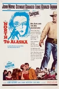 North to Alaska Poster