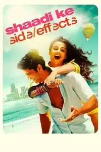 Shaadi Ke Side Effects Poster