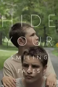 Hide Your Smiling Faces Poster
