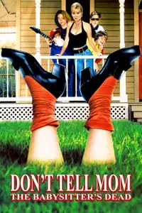 Don't Tell Mom the Babysitter's Dead Poster