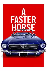 A Faster Horse Poster