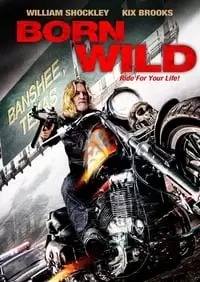 Born Wild Poster