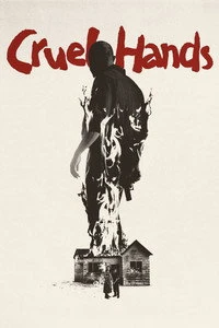 Cruel Hands Poster