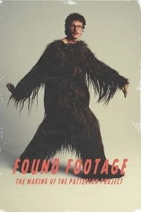 Found Footage: The Making of the Patterson Project Poster