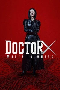 Doctor X: Age of the White Mafia Poster