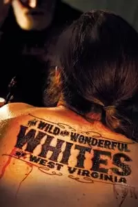 The Wild and Wonderful Whites of West Virginia Poster