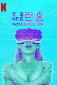 Hot Girls Wanted: Turned On Poster