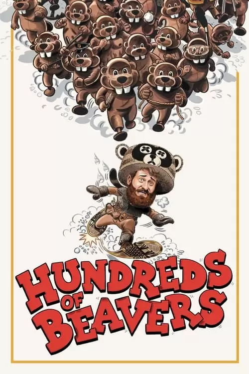 Hundreds of Beavers Poster