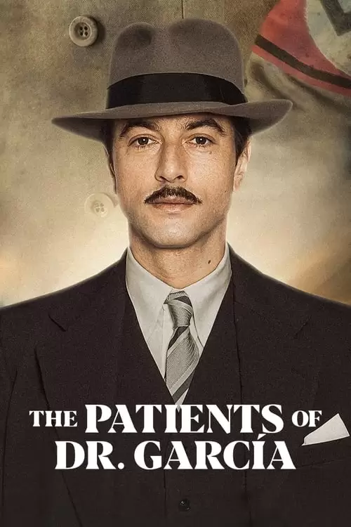 The Patients of Dr. García Poster
