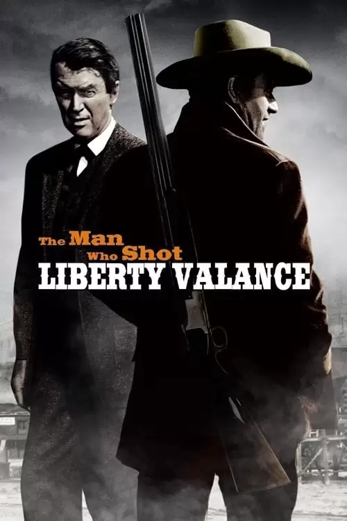 The Man Who Shot Liberty Valance Poster