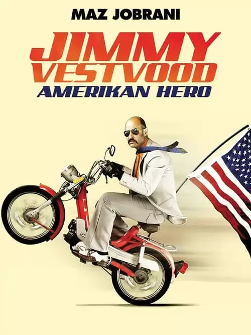 Jimmy Vestvood: Amerikan Hero Poster