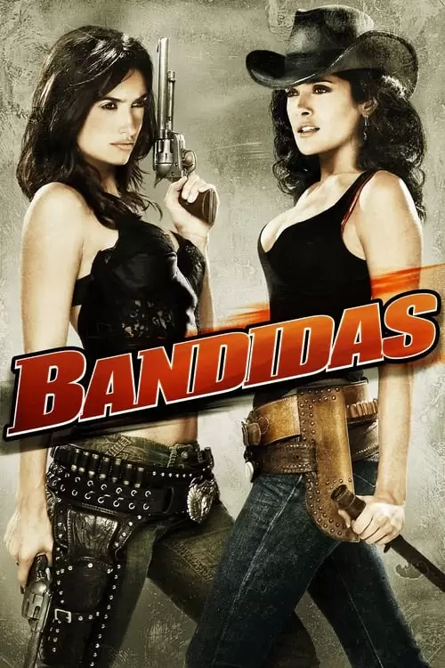 Bandidas Poster