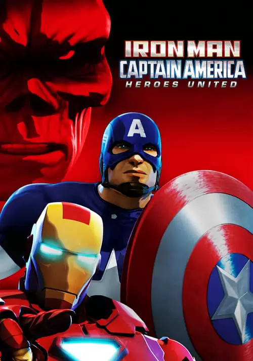 Iron Man and Captain America: Heroes United Poster