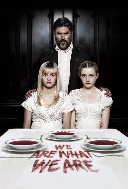 We Are What We Are Poster