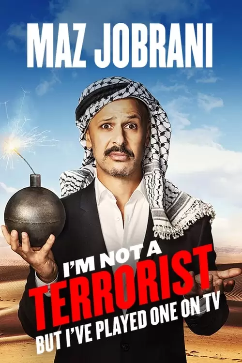 Maz Jobrani: I'm Not a Terrorist, But I've Played One on TV Poster