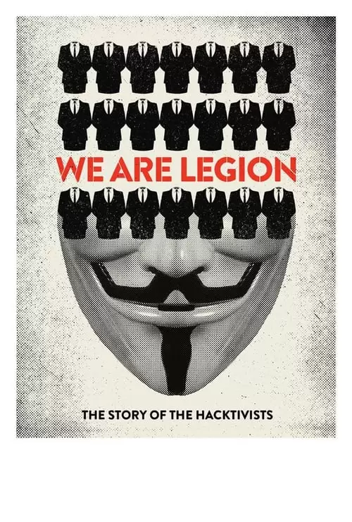 We Are Legion: The Story of the Hacktivists Poster