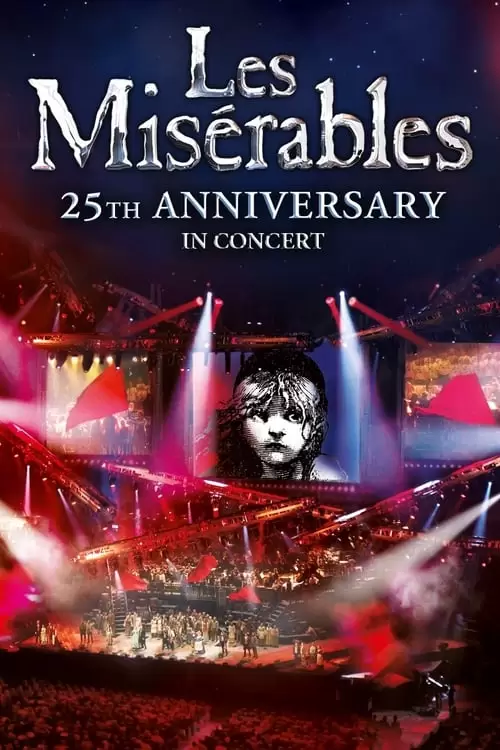 Les Misérables in Concert: The 25th Anniversary Poster