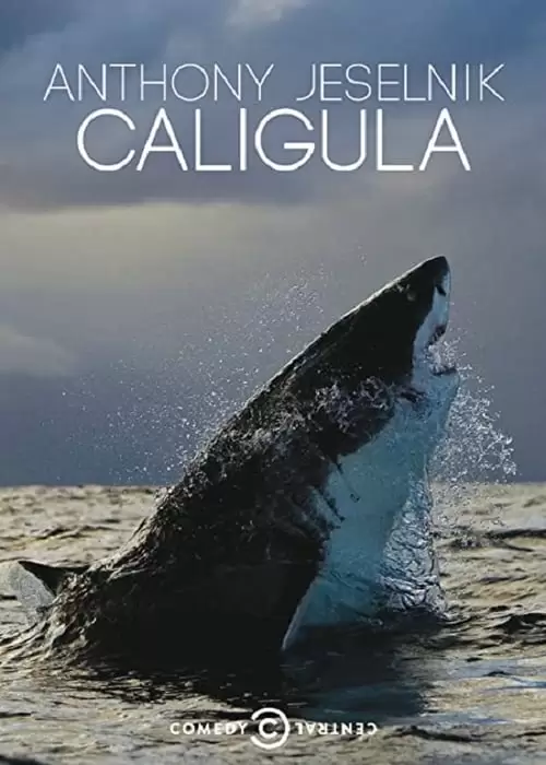 Anthony Jeselnik: Caligula Poster