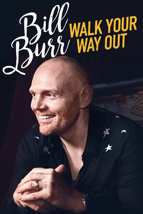 Bill Burr: Walk Your Way Out Poster