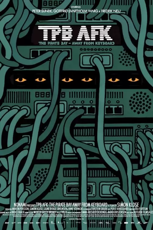 TPB AFK: The Pirate Bay Away from Keyboard Poster