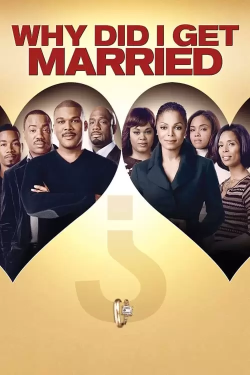 Tyler Perry's Why Did I Get Married? Poster