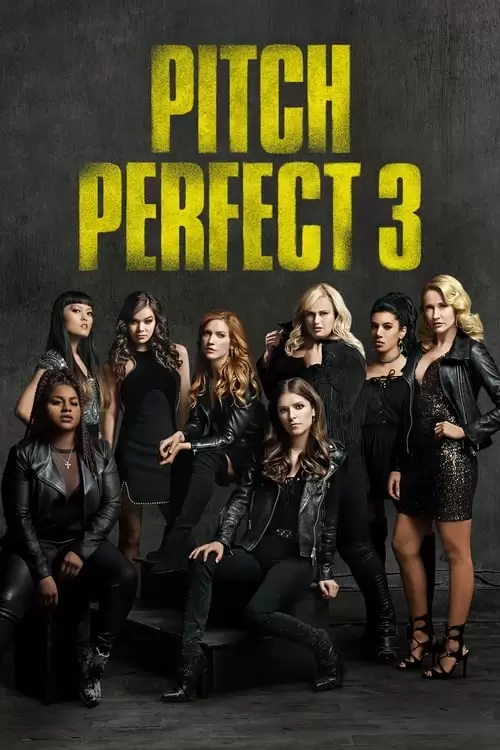 Pitch Perfect 3 Poster