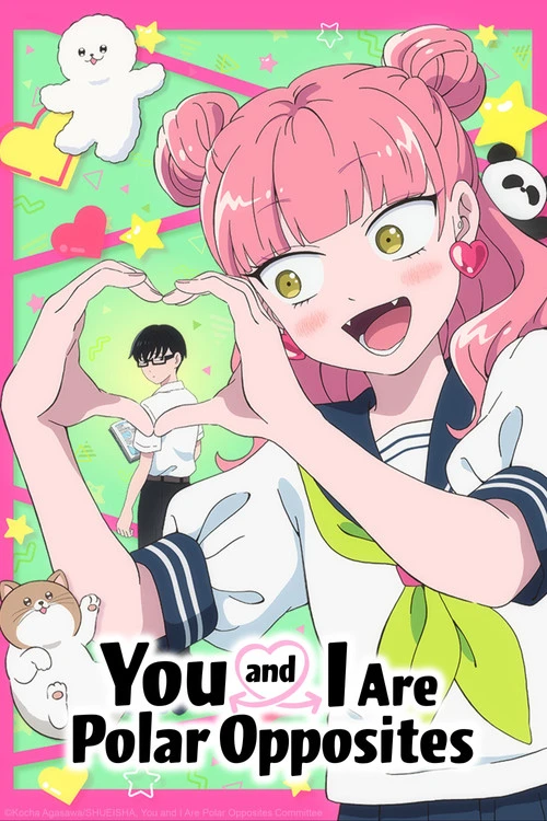 You and I Are Polar Opposites Poster