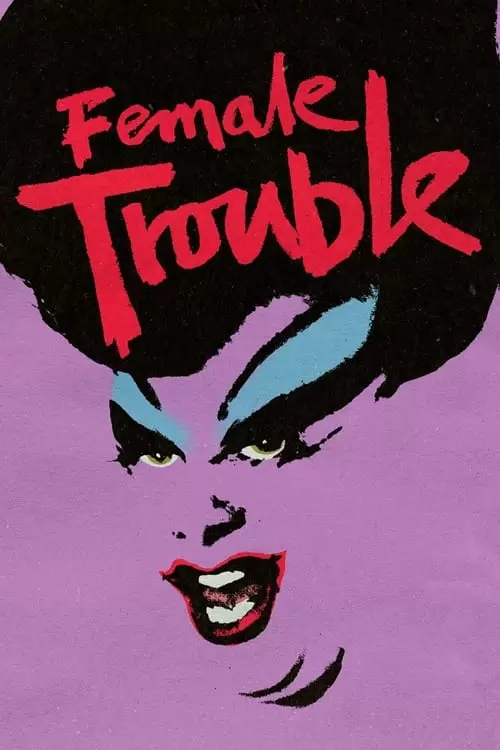 Female Trouble Poster